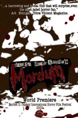 Affisch: August Underground's Mordum