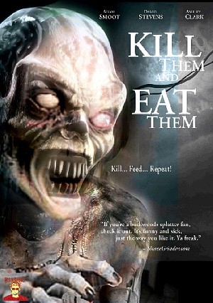 Affisch: Kill Them and Eat Them
