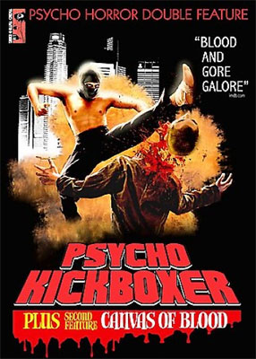 Affisch: Psycho Kickboxer & Canvas of Blood