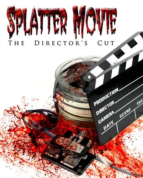 Affisch: Splatter Movie: The Director's Cut