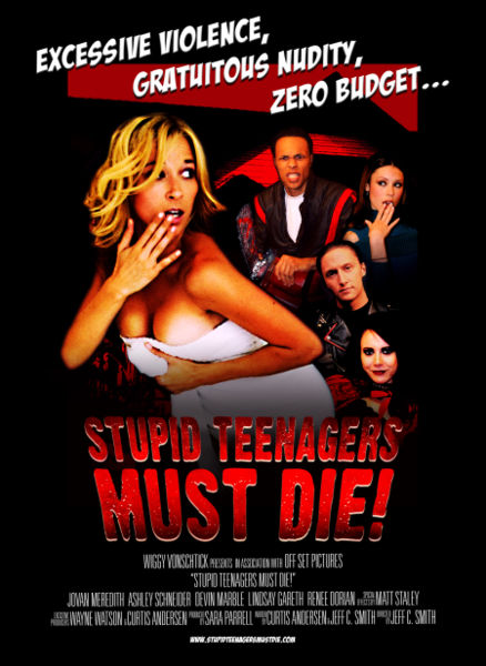 Affisch: Stupid Teenagers Must Die!